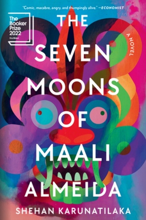 The Seven Moons of Maali Almeida by Shehan Karunatilaka