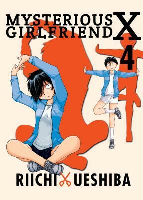 Mysterious Girlfriend X, Volume 4 by Riichi Ueshiba