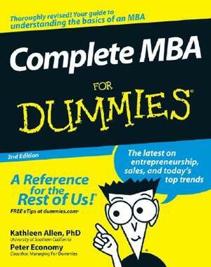 Complete MBA For Dummies by Kathleen Allen
