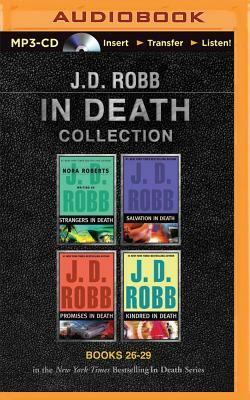 J. D. Robb in Death Collection Books 26-29: Strangers in Death, Salvation in Death, Promises in Death, Kindred in Death by J.D. Robb