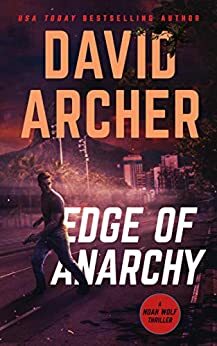 Edge of Anarchy by David Archer
