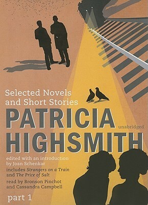 Patricia Highsmith, Part 1: Selected Novels and Short Stories by Patricia Highsmith
