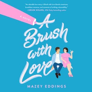 A Brush with Love by Mazey Eddings