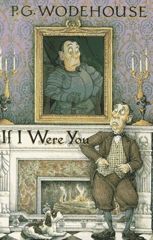 If I Were You by P.G. Wodehouse, Donald R. Bensen