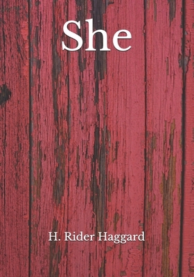 She by H. Rider Haggard