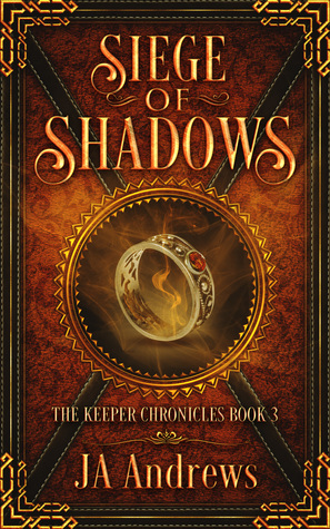 Siege of Shadows by J.A. Andrews