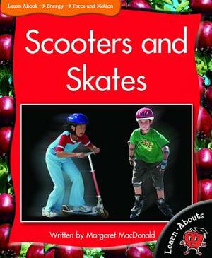 Scooters and Skates by Margaret MacDonald