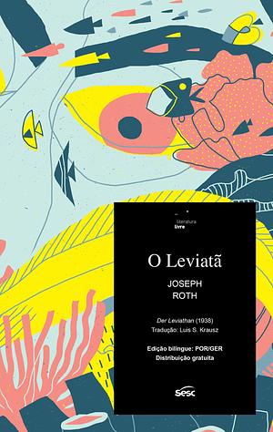 O Leviatã by Joseph Roth