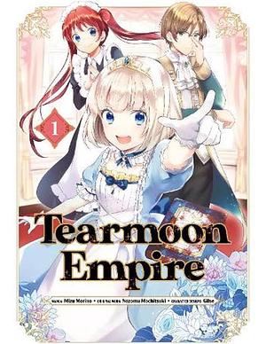 Tearmoon Empire (Manga) Volume 1 by Mizu Morino, Nozomu Mochitsuki