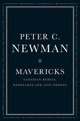 Mavericks by Peter C. Newman