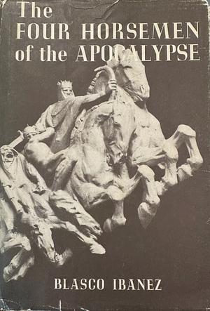 The Four Horsemen of the Apocalypse by Charlotte Brewster Jordan, Vicente Blasco Ibáñez