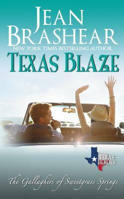 Texas Blaze: The Gallaghers of Sweetgrass Springs by Jean Brashear