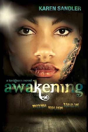 Awakening: A Tankborn Novel by Karen Sandler