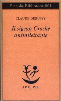 Il signor Croche antidilettante by Valerio Magrelli