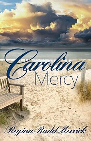 Carolina Mercy (A Southern Breeze Series Book 2) by Regina Rudd Merrick