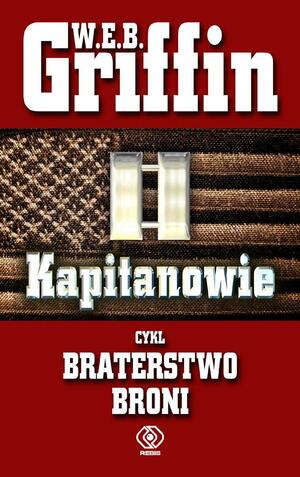 Kapitanowie by W.E.B. Griffin