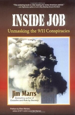 Inside Job: Unmasking the 9-11 Conspiracies by Jim Marrs