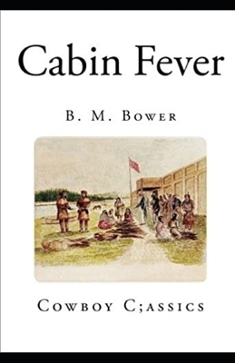 Cabin fever illustrated by Bertha Muzzy Sinclair