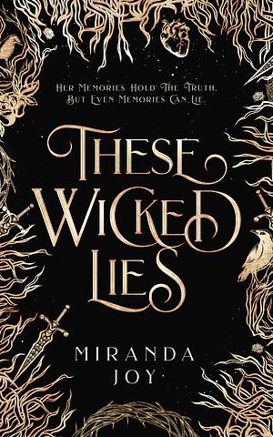 These Wicked Lies by Miranda Joy