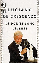 Le donne sono diverse by Luciano De Crescenzo