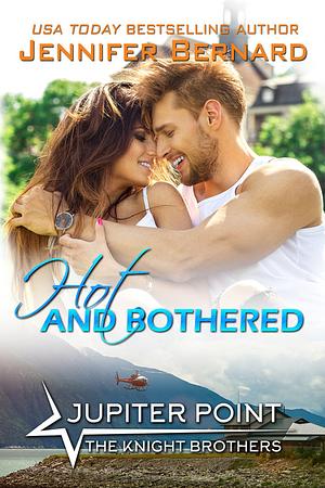 Hot and Bothered by Jennifer Bernard