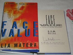 Face Value by Lia Matera