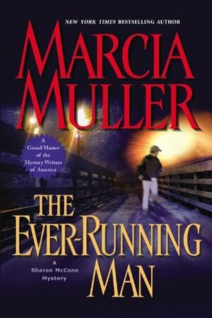 The Ever-Running Man by Marcia Muller