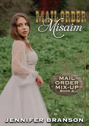 Mail Order Misaim by Jennifer Branson