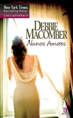 Nuevos amores by Debbie Macomber