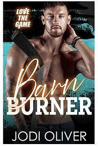 Barn Burner by Jodi Oliver