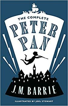 The Complete Peter Pan by J.M. Barrie