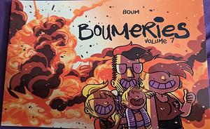 Boumeries Volume 7 by Boum