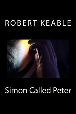 Simon Called Peter by Robert Keable