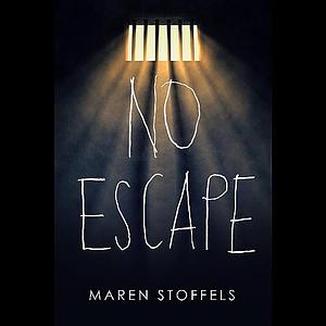 No Escape by Maren Stoffels