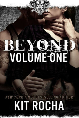 Beyond: Volume One by Kit Rocha