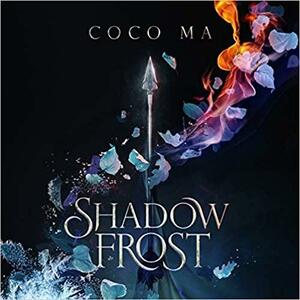 Shadow Frost by Coco Ma