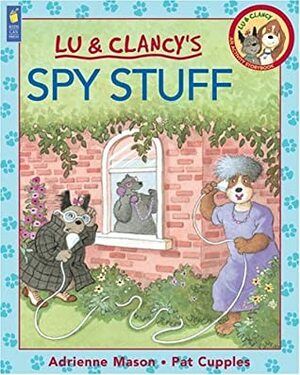 Spy Stuff by Pat Cupples, Adrienne Mason