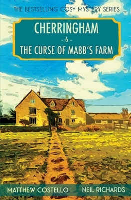 The Curse of Mabb's Farm by Matthew Costello, Neil Richards