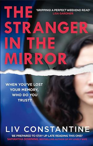 The Stranger in the Mirror by Liv Constantine