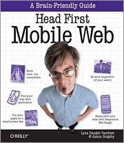 Head First Mobile Web by Lyza Danger Gardner, Jason Grigsby