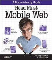 Head First Mobile Web by Jason Grigsby, Lyza Danger Gardner