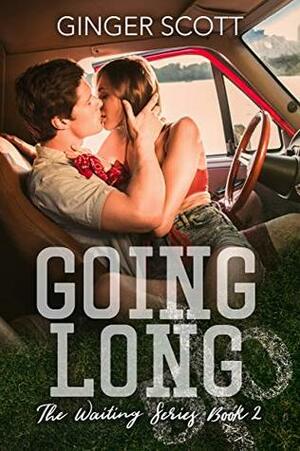 Going Long  by Ginger Scott