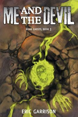 Me and the Devil by Eric Garrison