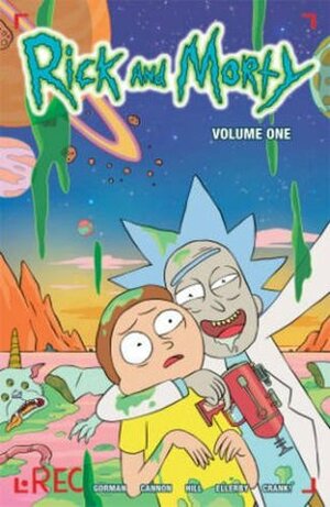 Rick and Morty by Zac Gorman, C.J. Cannon