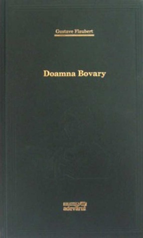 Doamna Bovary by Gustave Flaubert, Aurelia Ulici