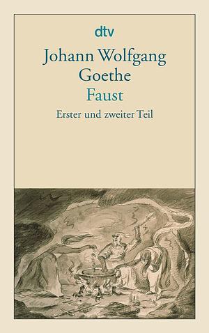 Faust. Erster und zweiter Teil. by Johann Wolfgang von Goethe