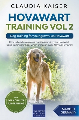 Hovawart Training Vol 2 - Dog Training for your grown-up Hovawart by Claudia Kaiser