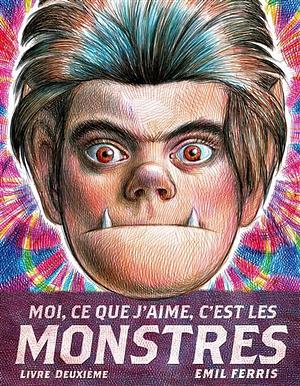 Moi, ce que j'aime, c'est les monstres Tome 2 by Emil Ferris