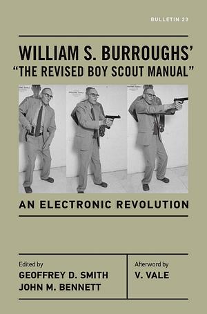 William S. Burroughs' "The Revised Boy Scout Manual": An Electronic Revolution by William S. Burroughs