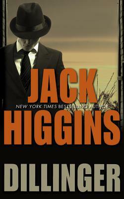 Dillinger by Jack Higgins